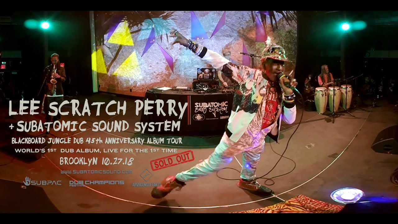 3D VR Lee "Scratch" Perry + Subatomic Sound System "Blackboard Jungle Dub" in Brooklyn 3D VR Lee "Scratch" Perry + Subatomic Sound System "Blackboard Jungle Dub" in Brooklyn