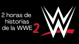 2 HORAS DE HISTORIAS DE LA WWE PARA TENER DE FONDO 2 || F24