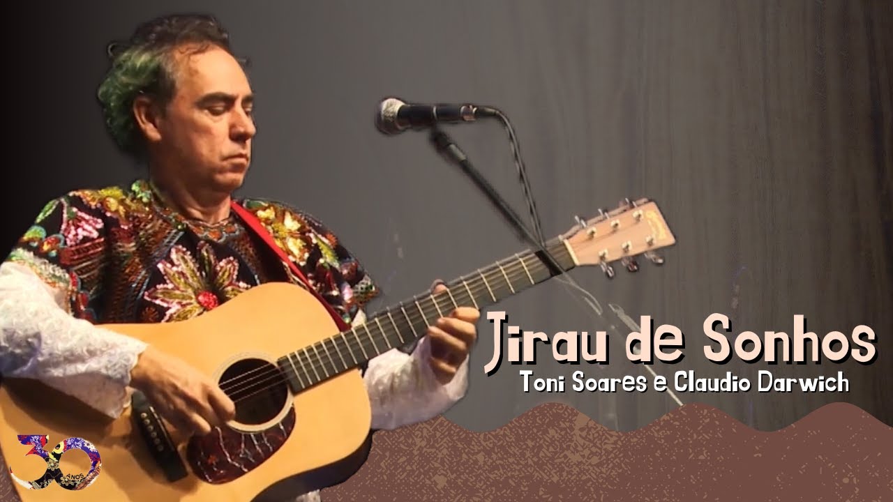 Jirau de Sonhos - Toni Soares | Especial 30 anos