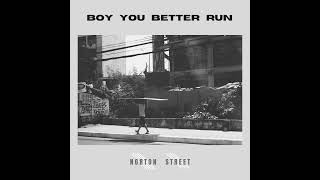 Boy You Better Run (Demo)