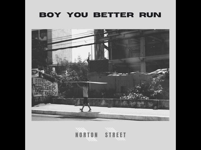 黃亭遠 - Norton Street 諾頓街-Boy You Better Run(demo)