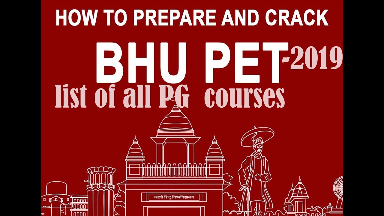 BHU Entrance-2019,{List  of  all  Post Graduate courses}