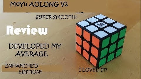 MoYu AoLong V2 enhanced edition UNBOXING & REVIEW.