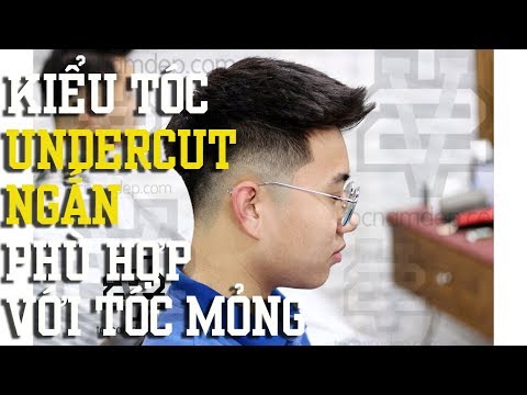 Những Kiểu Tóc UNDERCUT Ngắn phù hợp với Tóc Mỏng - Tút lại vẻ đẹp trai trong bạn - Kemtrinamda.vn