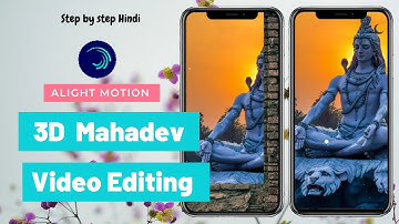 Full screen Mahadev 3D Video editing Alight Motion | New trending Mahadev video editing Kaise kare