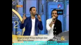 İsmail YK&Alişan Düet Aklın Varsa Evlenme[Yepyeni] (24.12.2012) Resimi