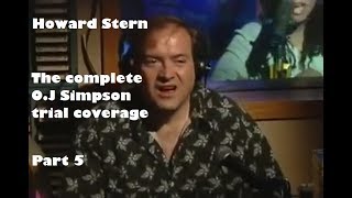 Howard Stern - The complete O.J. Simpson trial coverage - Part 5