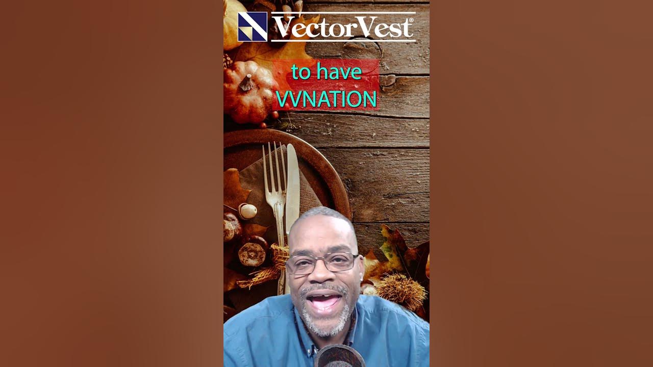 HAPPY THANKSGIVING FROM VECTORVEST!! vvnation shorts VectorVest YouTube