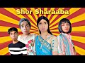 Shor sharaaba ep 444  funwithprasad  savesoil moj funwithprasad