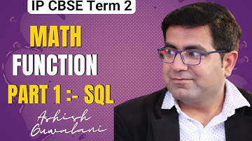 Data Query Using SQL | Math Functions | IP | Class 12 | Term 2 | CBSE | Ashish Guwalani