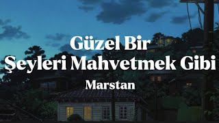 Marstan - Güzel Bir Şeyleri Mahvetmek Gibi (Lyrics/Şarkı Sözleri) #lyrics #şarkısözleri #marstan Resimi