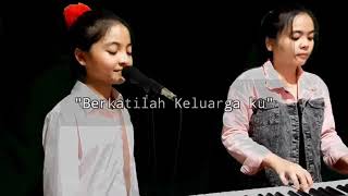 Lagu Rohani Kristen 'Berkatilah Keluargaku Yesus - Serensia Wolajan