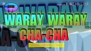WARAY WARAY INSTRUMENTAL CHA CHA
