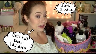 March Empties! Let's talk some Trash!