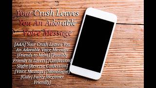 Your Crush Leaves You An Adorable Voice Message ASMR
Listeners best friend (and secret crush) leaves them a message. Maybe their feelings arent as secret as they thought...
Link: https://www.reddit.com/r/ASMRScriptHaven/comments/1927ae3/a4a_your_crush_leaves_you_an_adorable_voice/
Art: https://www.istockphoto.com/photo/smartphone-laid-on-an-old-office-desk-copy-space-gm519502128-90562187?searchscope=image%2Cfilm
Audio Editor: SanctuarySanity
http://www.youtube.com/c/SanctuarySanity
Support me!
https://lotusmoon.carrd.co Your Crush Leaves You An Adorable Voice Message ASMR