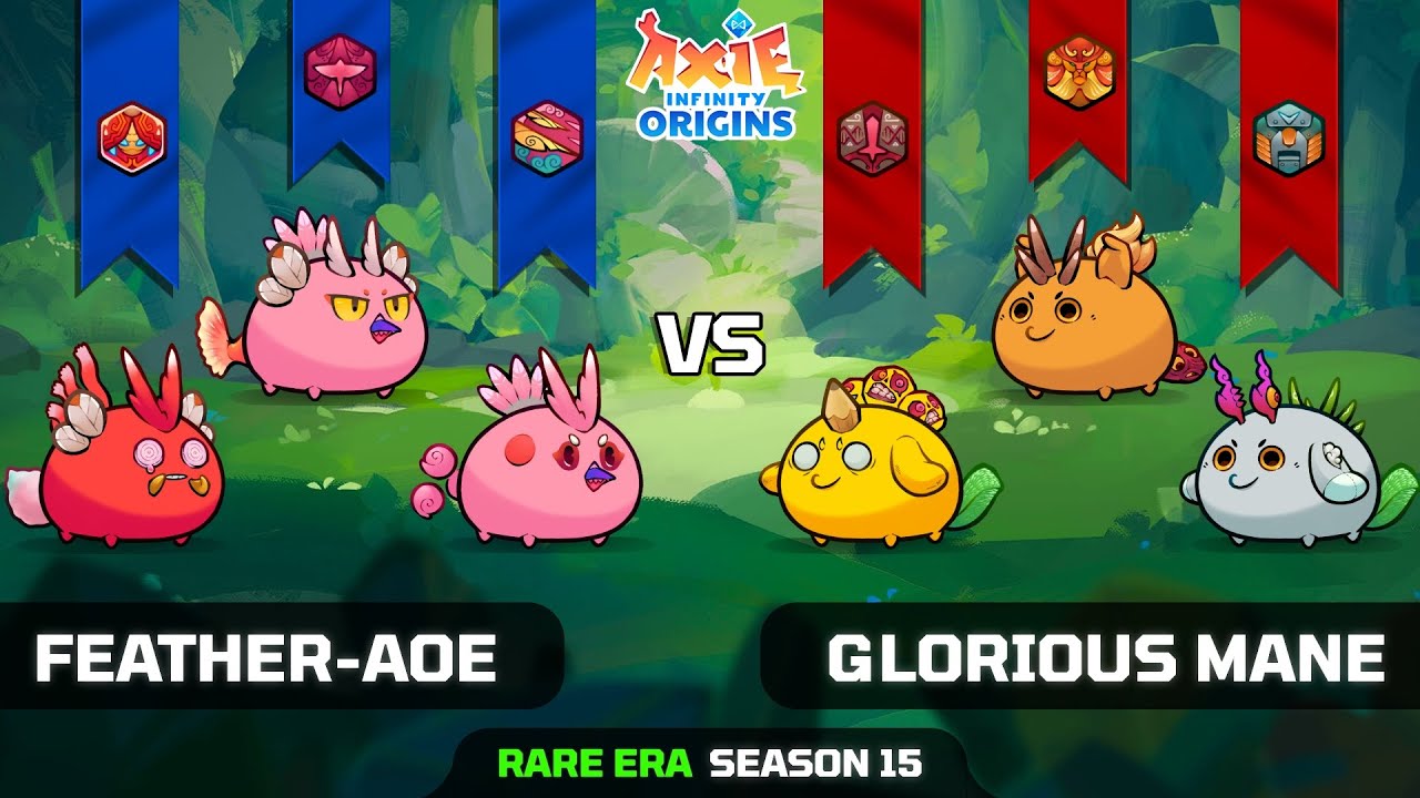 FEATHER-AOE vs GLORIOUS MANE | SEASON 15 | AXIE INFINITY ORIGINS