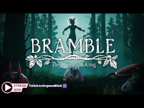 Time to get lost ✩ Bramble The Mountain King video thumb