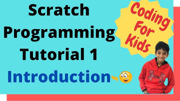 Coding for kids - Scratch Tutorial 1 - Introduction