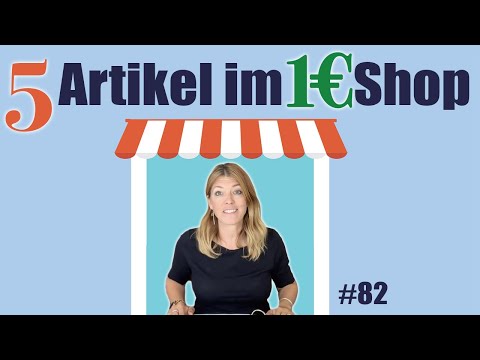 #82 Diese 5 Artikel lohnen sich im 1 Euro Shop einzukaufen