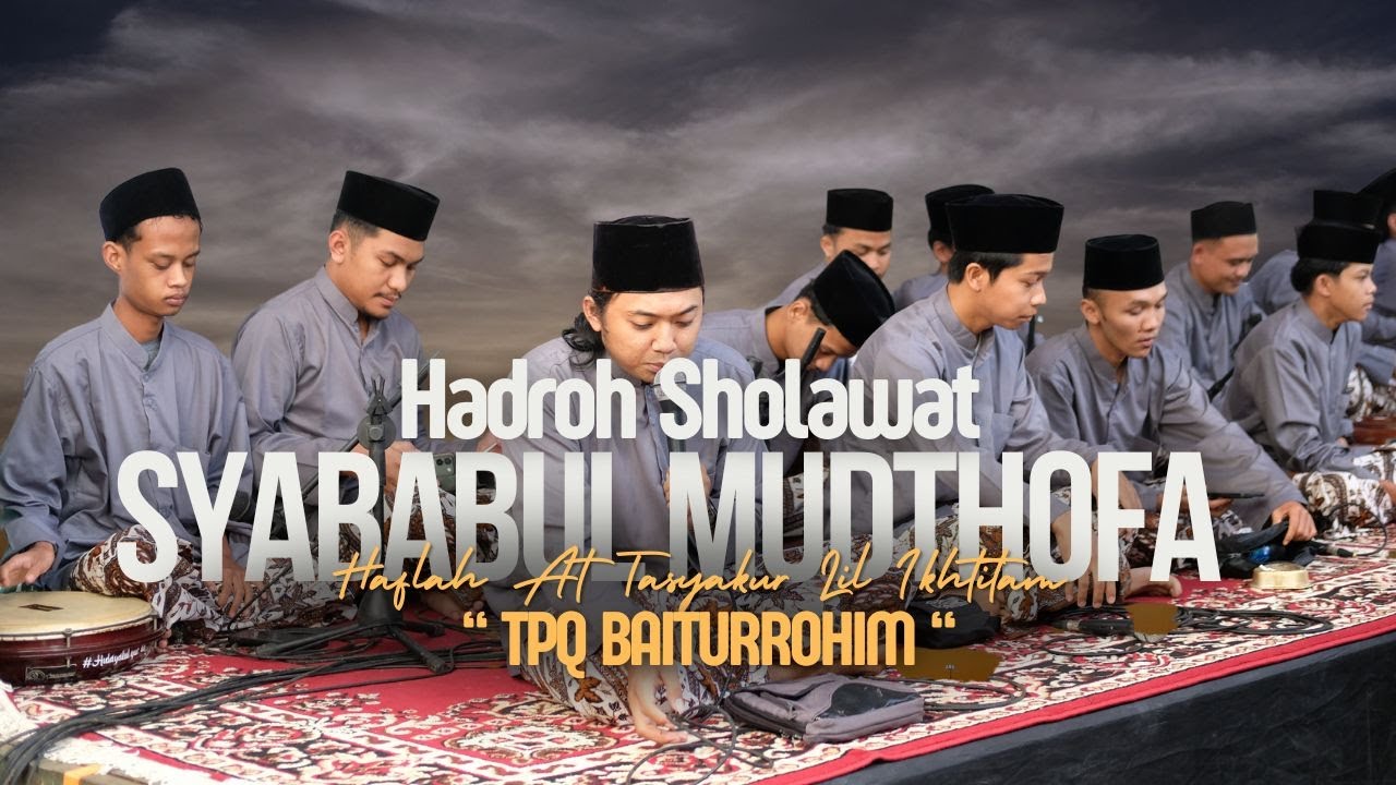 LPO Production | SHOLAWAT HADROH SYABABUL MUSTHOFA BOROBUDUR