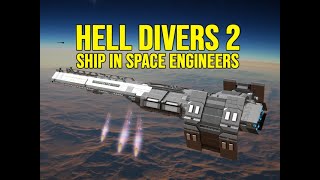 Hell Divers 2 Ship In Space Engineers