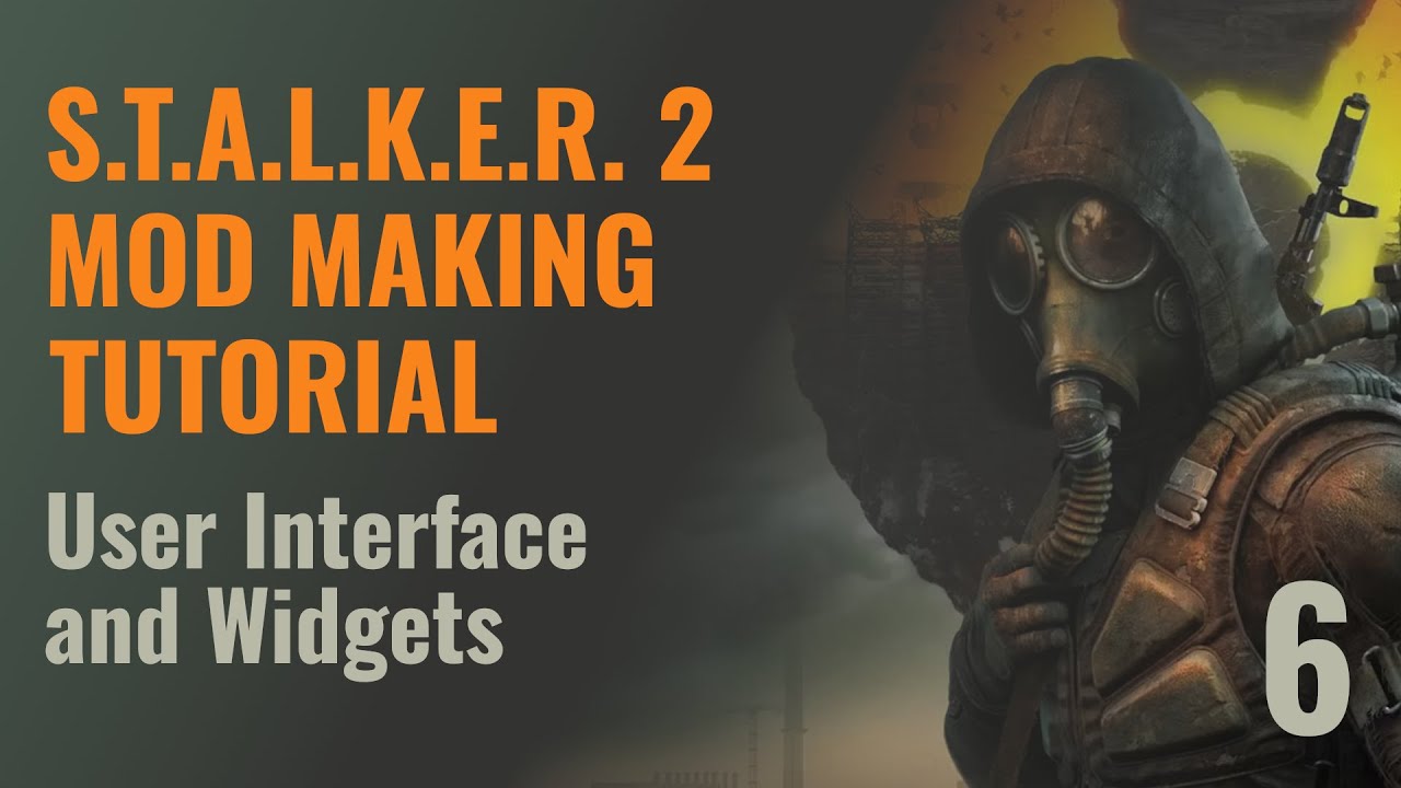 S.T.A.L.K.E.R. 2 Mod Making Tutorial - User Interface and Widgets - YouTube