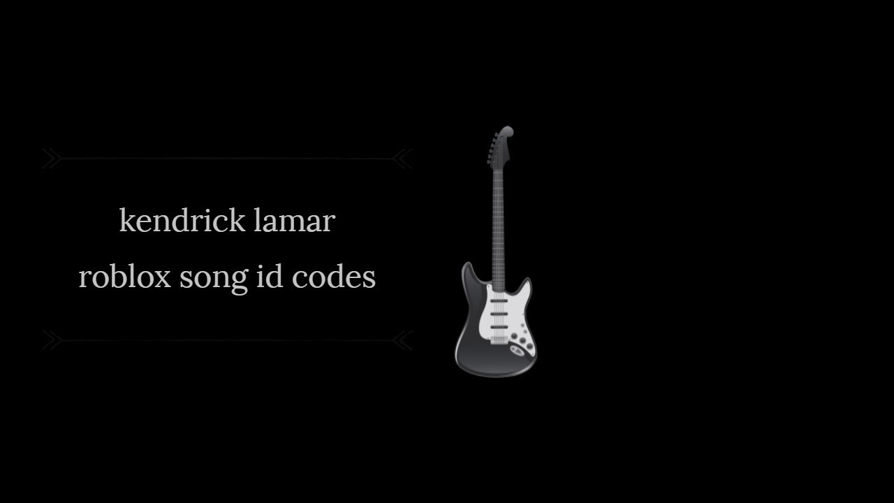 Kendrick Lamar Roblox Song Id Codes Youtube - roblox sound ids 2018 kendrick lamar