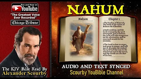 34 | Book of Nahum | Read by Alexander Scourby | The GREATEST VOICE Ever Recorded!