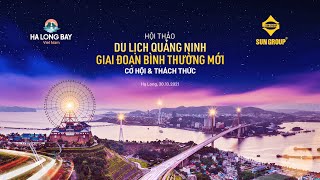 Quang Ninh tourism in the new normal phase | Opportunity to challenge