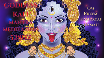 Goddess Kali Mantra Meditation with 528hz/Om Kreem Kalikayai Namah 108 Repetitions #kali #goddess