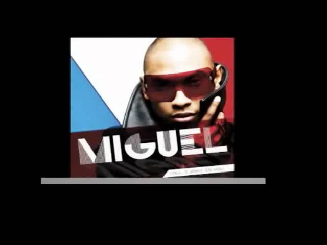 Miguel-Quickie (Lyrics In Description)