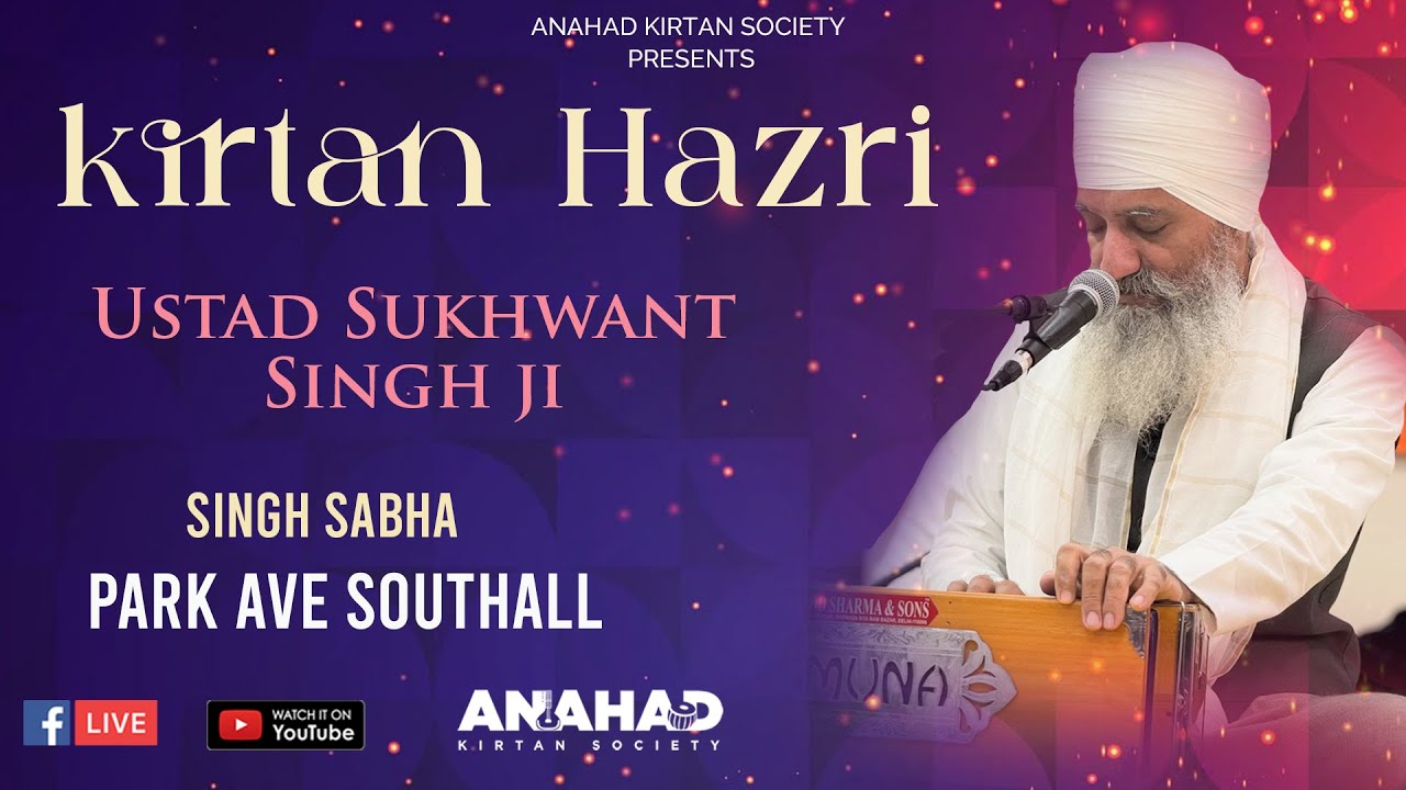 LIVE - Ustaad Sukhwant Singh Ji | SGSS Southall Park Avenue