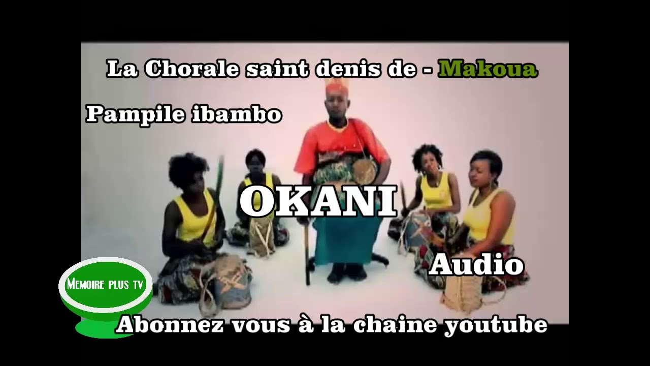 OKANI-chorale-saint de makoua- Pamphile ibambo by bossbouka