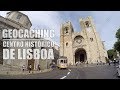 Tesouros no Centro Histórico de Lisboa - GEOCACHING