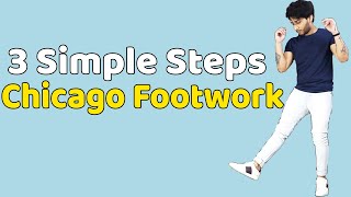 Chicago Footworks Basics | 3 Dance Moves | Tutorial