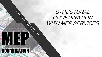 MEP Coordination | Structural Coordination | Slab Openings | Pipe Sleeves | MEP Risers | Openings