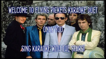 Flying Pickets Only You Karaoke Duet