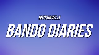Video voorbeeld van "Dutchavelli - Bando Diaries (Lyrics)"