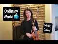 Ordinary World by Duran Duran Violin Cover