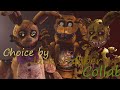 (Fnaf/3d only) Choice by Jack Stauber Collab