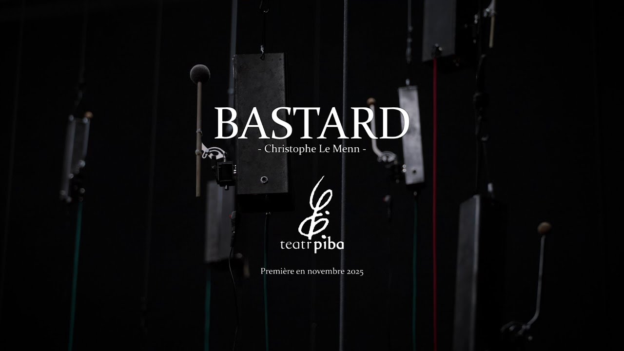 BASTARD - Krismenn - Teatr Piba - Teaser