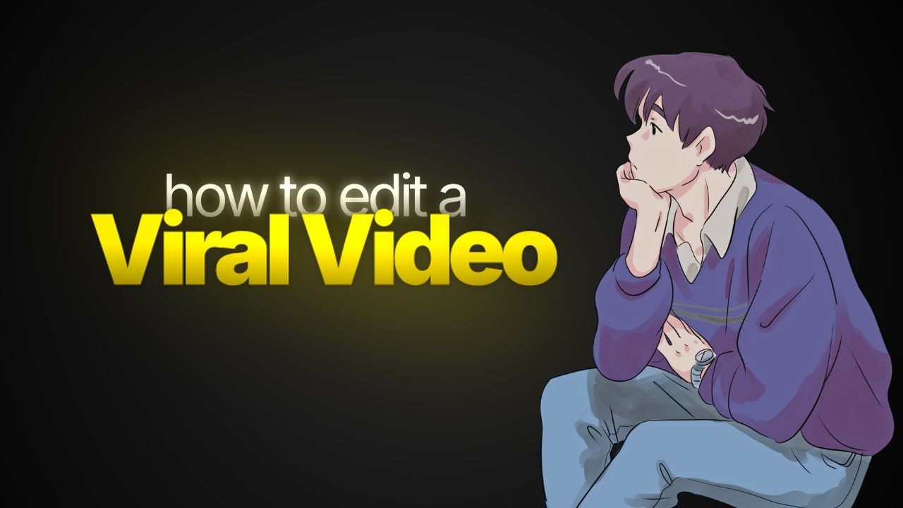 How To Edit  a Viral Video