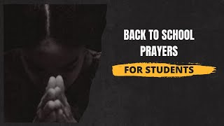 Back-to-School Prayers for Our Children | Cover Them This School Year