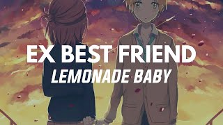 Lemonade Baby - Ex Best Friend