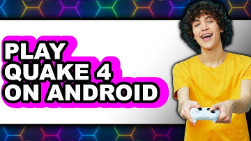How To Play Quake 4 On Android - Full Guide