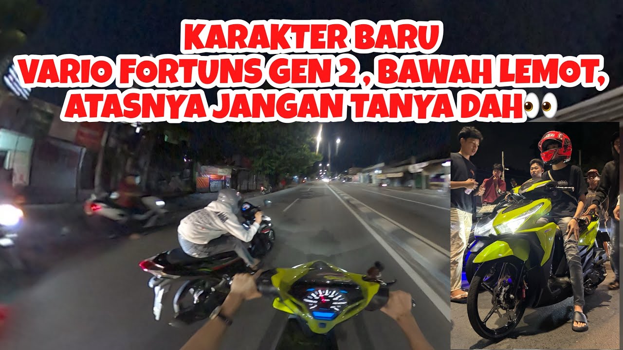VARIO FORTUNS GENERASI KE 2 PERDANA BALAP GUYS , DENGAN SPEK 59 !!