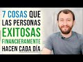 7 Cosas Que Las Personas Exitosas Financieramente Hacen Cada Día