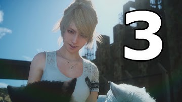 Final Fantasy XV Walkthrough Part 3 - No Commentary Playthrough (PS4)