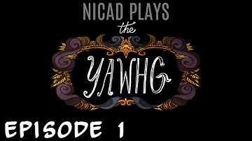 The Yawhg - Episode 01