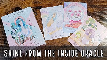 Shine from the Inside Oracle | Unboxing and Flip Through